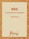 Med a zužitkování jeho v domácnosti
