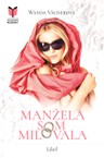 Manžela som milovala