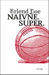 Naivne. Super.