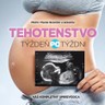 Tehotenstvo: týždeň po týždni