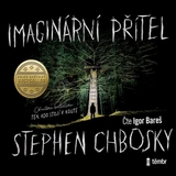 Audiokniha Imaginární přítel - Stephen Chbosky