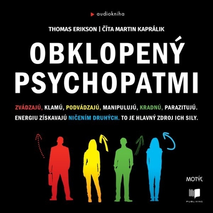 Audiokniha Obklopený psychopatmi - Martin Kaprálik, Thomas Erikson