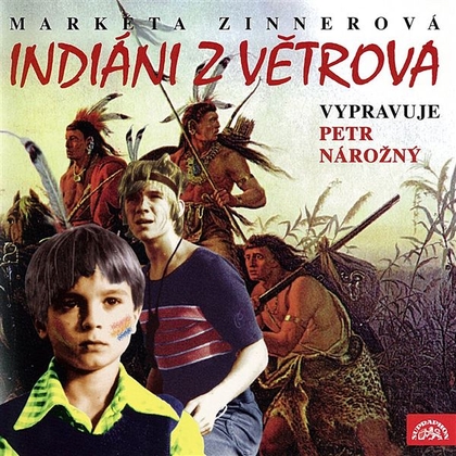 Audiokniha Indiáni z Větrova - Petr Nárožný, Markéta Zinnerová