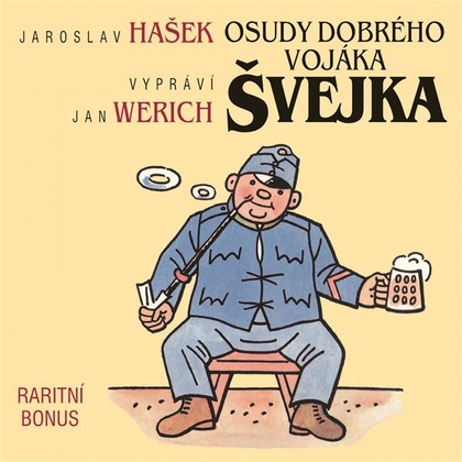 Audiokniha Osudy dobrého vojáka Švejka (raritní bonus ke kompletu 12CD) - Ferenc Futurista, Jaroslav Hašek