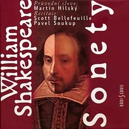 Audiokniha Sonety - Martin Hilský, Pavel Soukup, Scott Bellefeuille, William Shakespeare