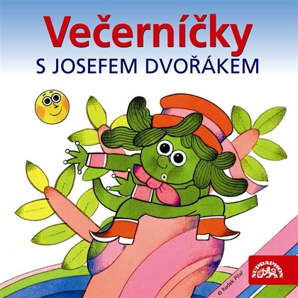 Audiokniha Večerníčky s Josefem Dvořákem - Josef Dvořák, Václav Čtvrtek