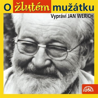 Audiokniha O žlutém mužátku - Jan Werich, Jan Werich
