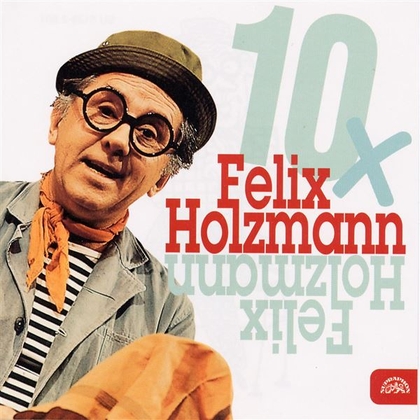 Audiokniha 10x Felix Holzmann - František Budín, Felix Holzmann, Felix Holzmann