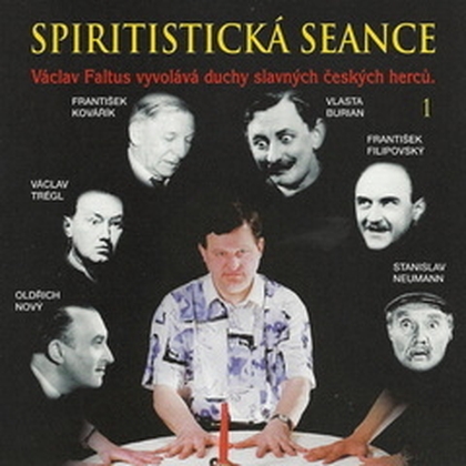 Audiokniha Spiritistická seance - Faltus Václav, Faltus Václav