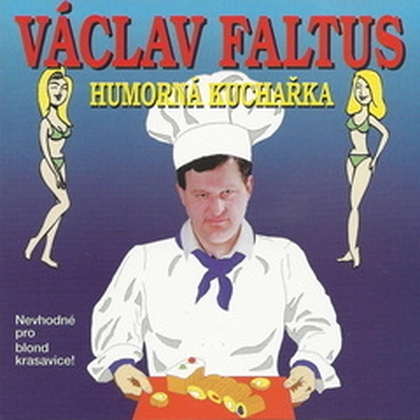 Audiokniha Humorná kuchařka - Faltus Václav, Faltus Václav