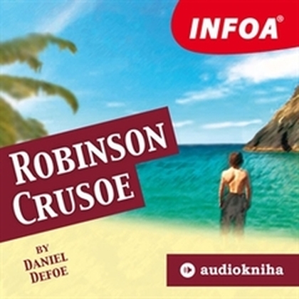Audiokniha Robinson Crusoe - Rodilý mluvčí, Daniel Defoe