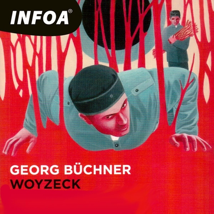 Audiokniha Woyzeck - Rodilý mluvčí, Georg Büchner