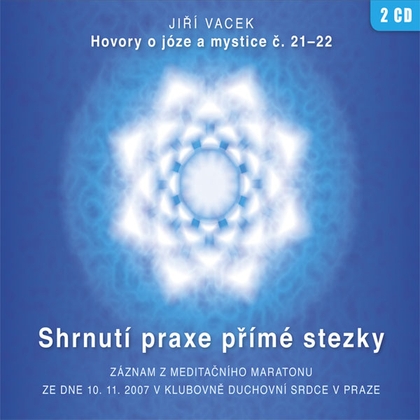 Audiokniha Hovory o józe a mystice č. 21 a 22 - Jiří Vacek, Jiří Vacek