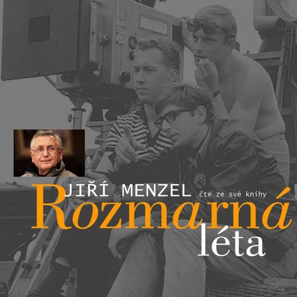 Audiokniha Rozmarná léta - Jiří Menzel, Jiří Menzel