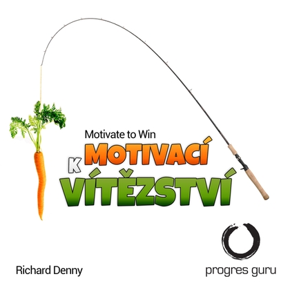 Audiokniha Motivací k vítězství - Gustav Bubník, Richard Denny