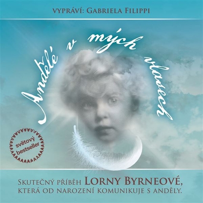 Audiokniha Andělé v mých vlasech - Gabriela Filippi, Lorna Byrneová
