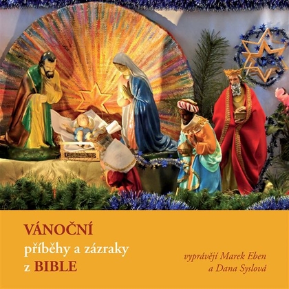 Audiokniha Vánoční příběhy a zázraky z Bible - Dana Syslová, Liturgický text
