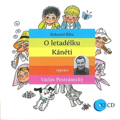 Audiokniha O letadélku Káněti - Václav Postránecký, Bohumil Říha