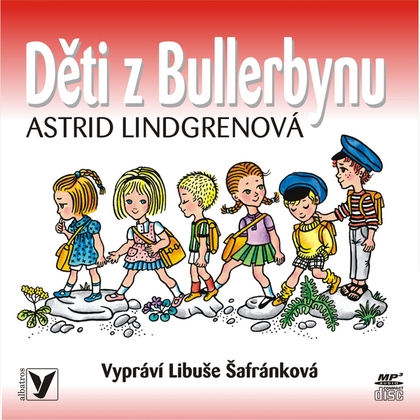 Audiokniha Děti z Bullerbynu - Libuše Šafránková, Astrid Lindgrenová