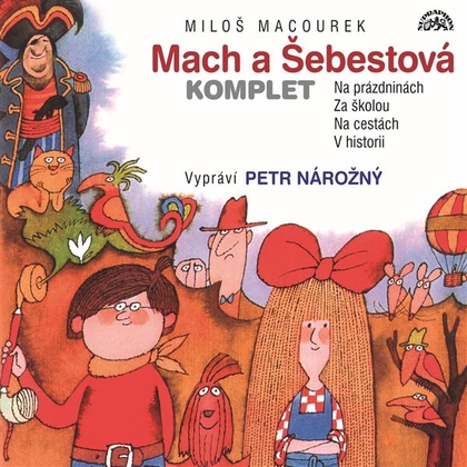 Audiokniha Mach a Šebestová Komplet - Petr Nárožný, Miloš Macourek