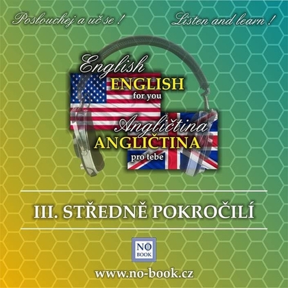 Audiokniha Angličtina pro tebe 3 - Středně pokročilí - Ludvík Richard, Ludvík Richard