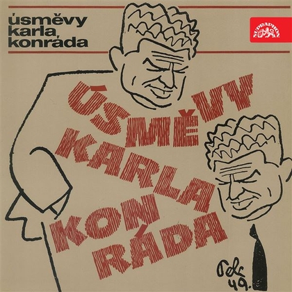 Audiokniha Úsměvy Karla Konráda - Miloš Kopecký, Karel Konrád