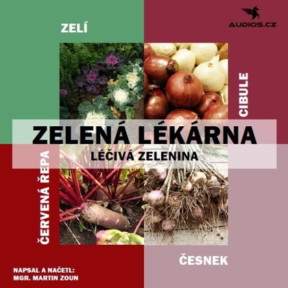Audiokniha Léčivá zelenina - Michal Gulyáš, Mgr. Martin Zoun