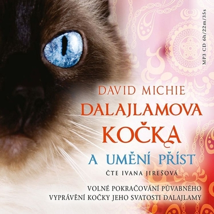 Audiokniha Dalajlamova kočka a umění příst - Ivana Jirešová, David Michie