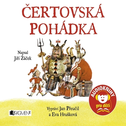 Audiokniha Čertovská pohádka - Jan Přeučil, Eva Hrušková, Jiří Žáček