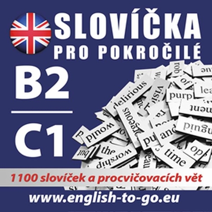Audiokniha Angličtina – Slovíčka pro pokročilé B2/C1 - kolektiv autorů, kolektiv autorů
