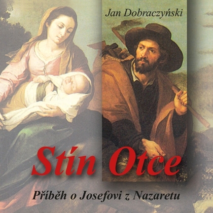 Audiokniha Stín Otce - Václav Baur, Jan Dobraczyński