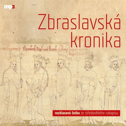 Audiokniha Zbraslavská kronika - Jaromír Meduna, Petr Žitavský, Ota Durynský