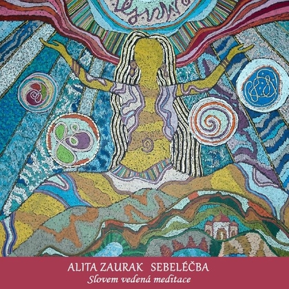 Audiokniha Sebeléčba - Alita Zaurak, Alita Zaurak