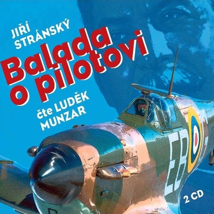 Audiokniha Balada o pilotovi - Luděk Munzar, Jiří Stránský