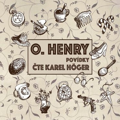 Audiokniha O. Henry - Povídky - Karel Höger, O. Henry