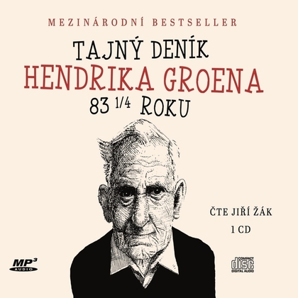 Audiokniha Tajný deník Hendrika Groena  - Jiří Žák, Hendrik Groen