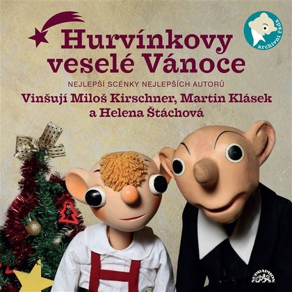 Audiokniha Hurvínkovy veselé Vánoce - Miloš Kirschner, Pavel Grym