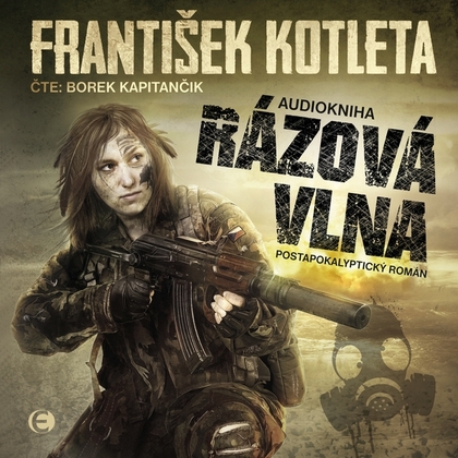 Audiokniha Rázová vlna - Borek Kapitančik, František Kotleta