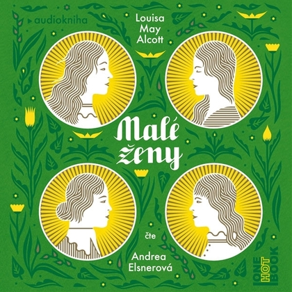 Audiokniha Malé ženy - Andrea Elsnerová, Louisa May Alcott