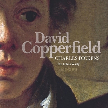 Audiokniha David Copperfield - Luboš Veselý, Charles Dickens