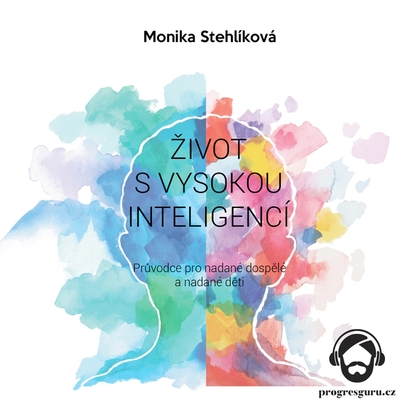Audiokniha Život s vysokou inteligencí - Vendula Fialová, Monika Stehlíková