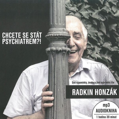 Audiokniha Chcete se stát psychiatrem?! (MP3-CD) - Radkin Honzák, Radkin Honzák