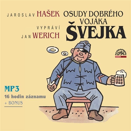 Audiokniha Osudy dobrého vojáka Švejka - Jan Werich, Jiřina Šejbalová, Jaroslav Hašek