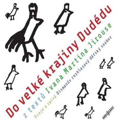 Audiokniha Do velké krajiny Dudédu - Dismanův rozhlasový dětský soubor, Ivan Martin Jirous