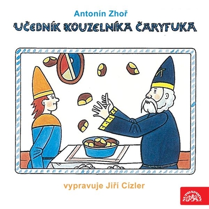 Audiokniha Učedník kouzelníka Čáryfuka - Jiří Cízler, Antonín Zhoř
