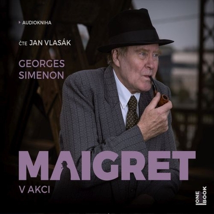 Audiokniha Maigret v akci - Jan Vlasák, Georges Simenon