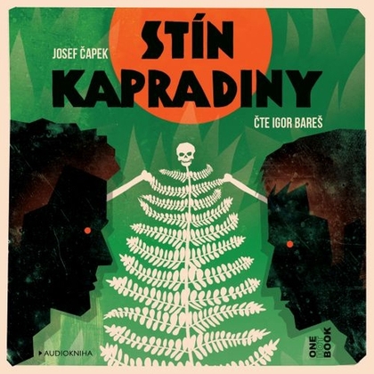 Audiokniha Stín kapradiny - Igor Bareš, Josef Čapek