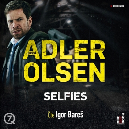 Audiokniha Selfies - Igor Bareš, Jussi Adler-Olsen
