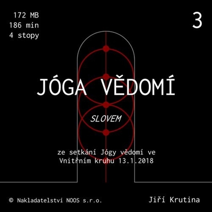 Audiokniha Jóga vědomí slovem 3 - Jiří Krutina, Jiří Krutina