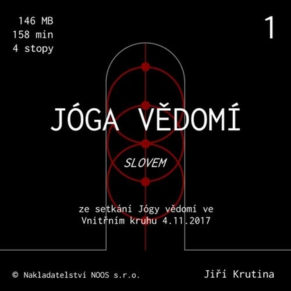Audiokniha Jóga vědomí slovem 1 - Jiří Krutina, Jiří Krutina